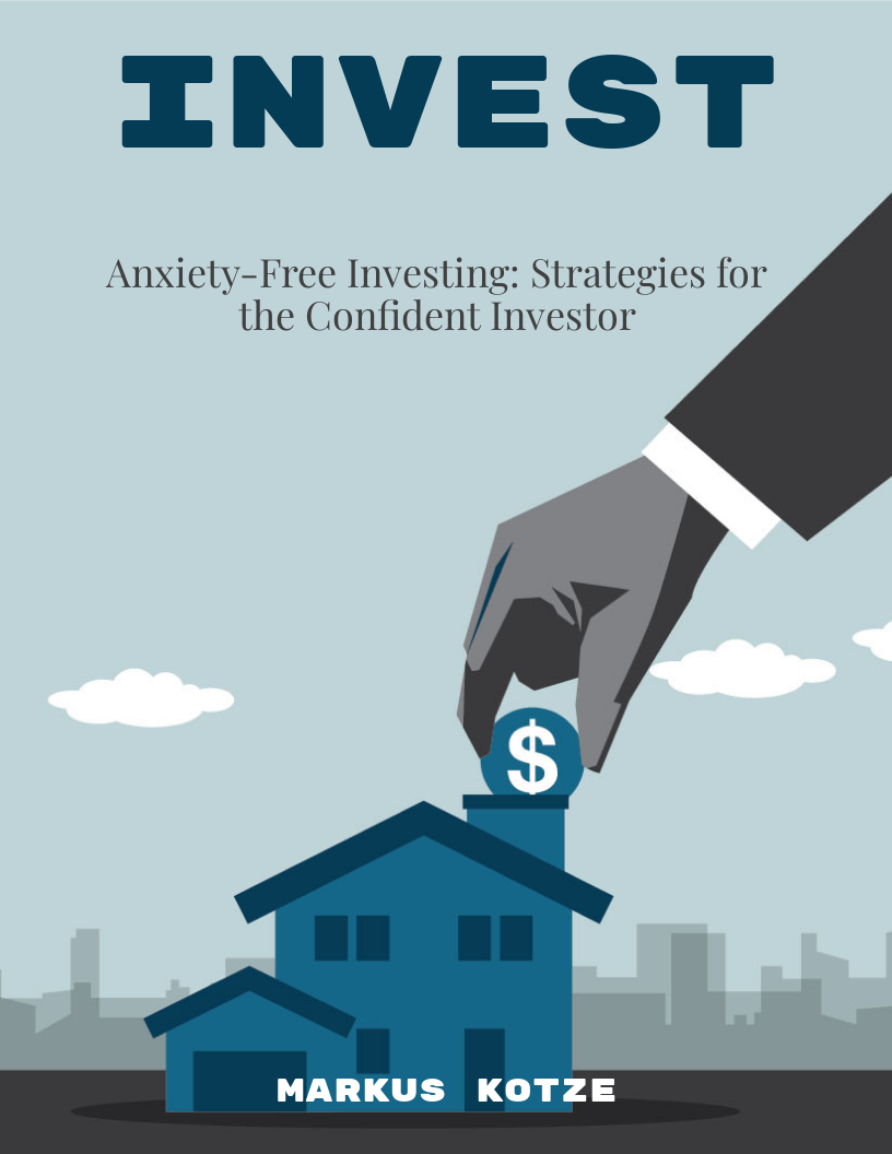 Anxiety-Free Investing: Strategies for the Confident Investor